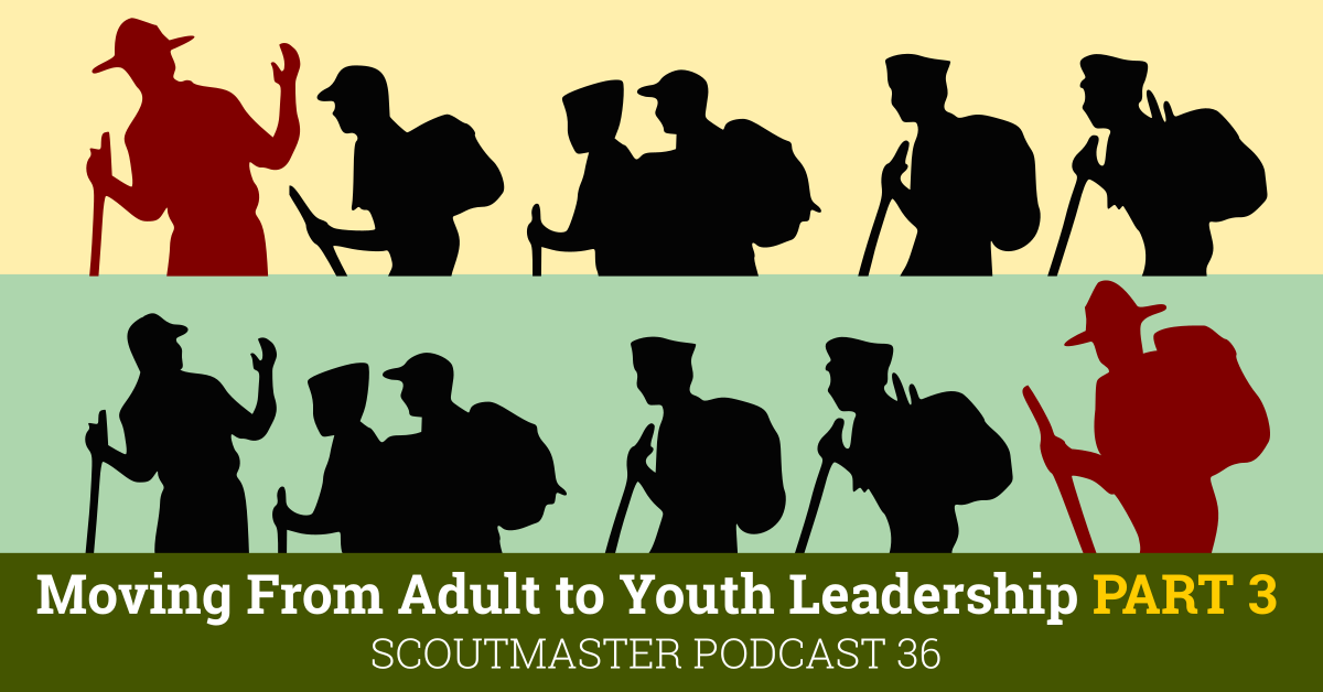 Scoutmaster Podcast 36