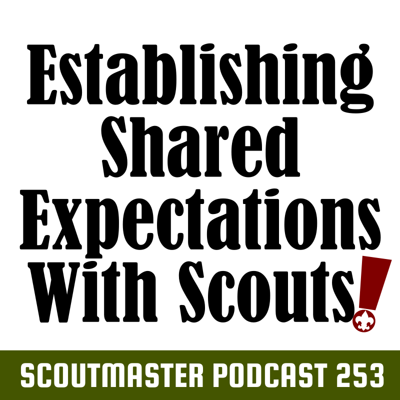 Scoutmaster Podcast 253