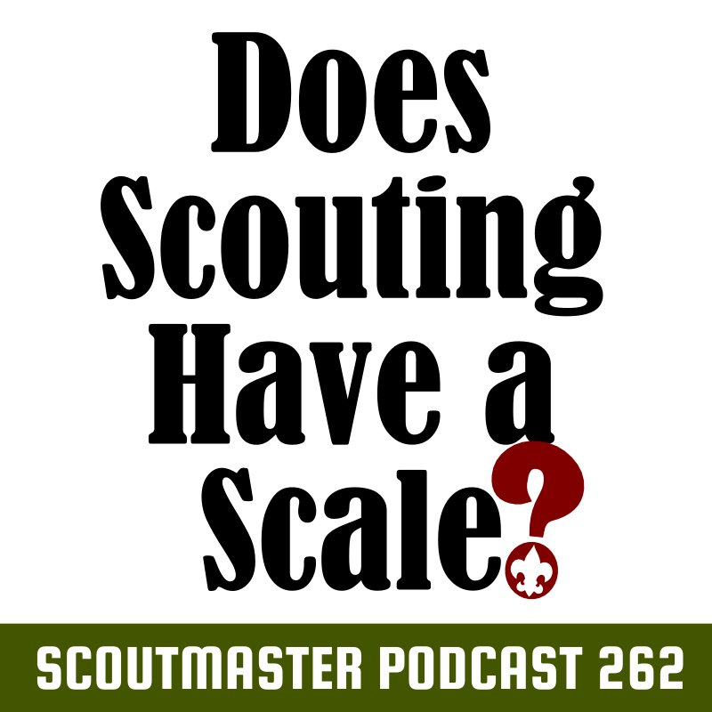 Scoutmaster Podcast 262