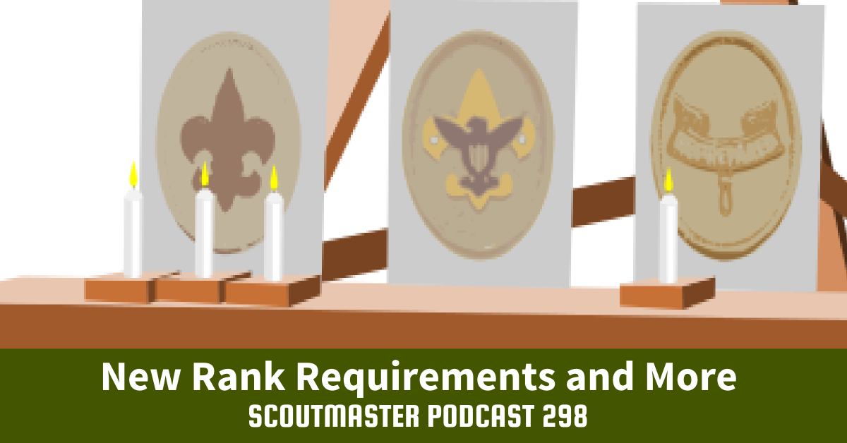 Scoutmaster Podcast 298