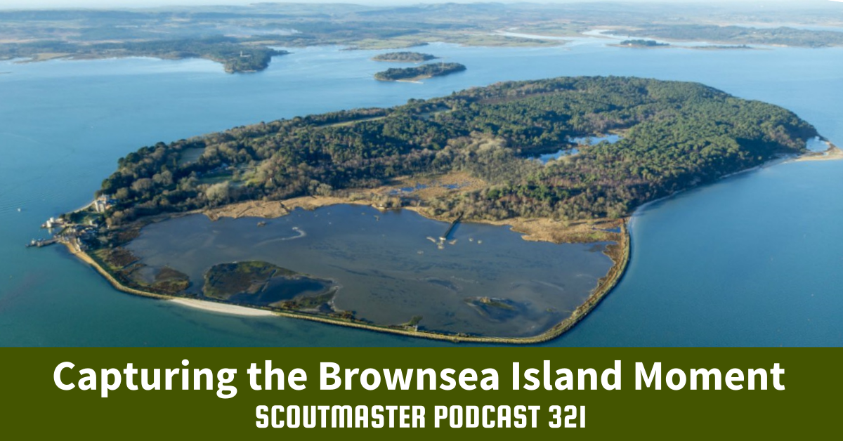 Scoutmaster Podcast 321