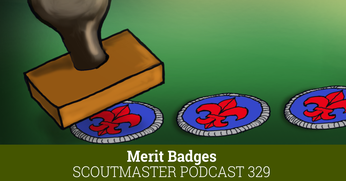 Scoutmaster Podcast 329