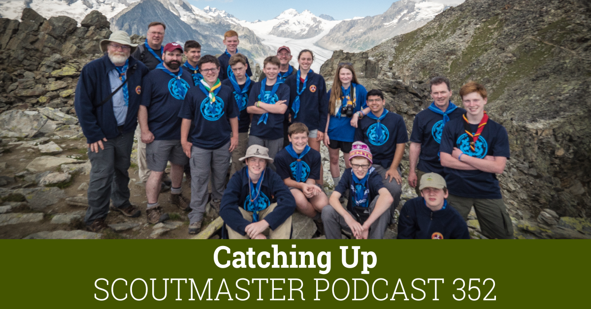 Scoutmaster Podcast 352