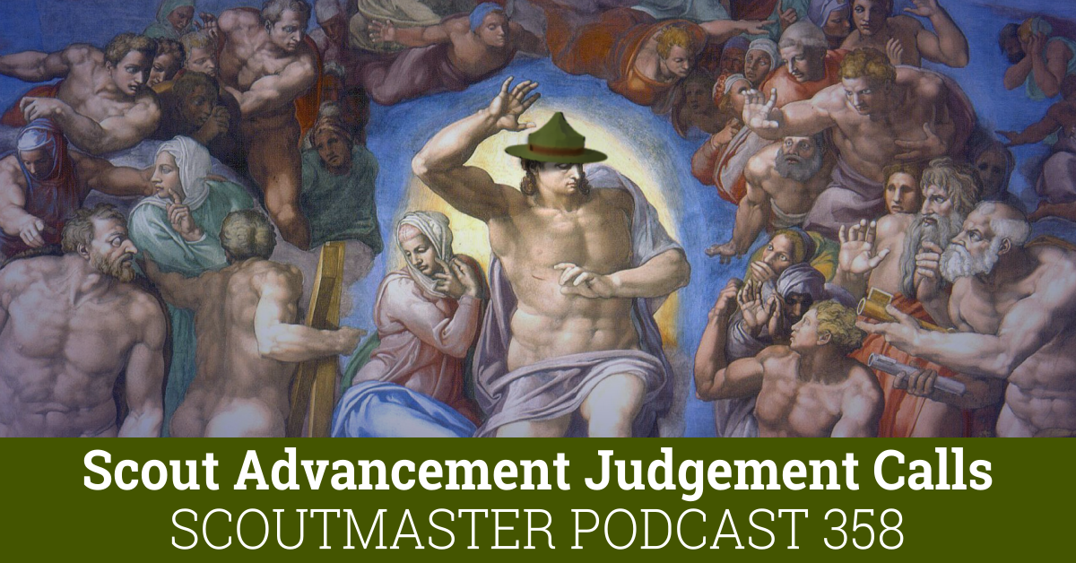Scoutmaster Podcast 358